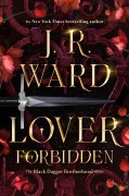 Cover-Bild zum Titel 'Lover Forbidden' von 'J. R. Ward'