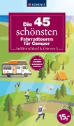 Die 45 schönsten Fahrradtouren für Camper Süddeutschland & Österreich - 