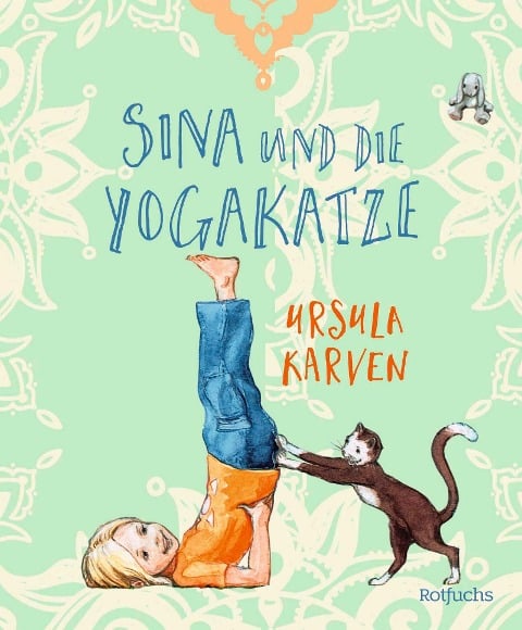 Sina und die Yogakatze - Ursula Karven, Andrea Walter