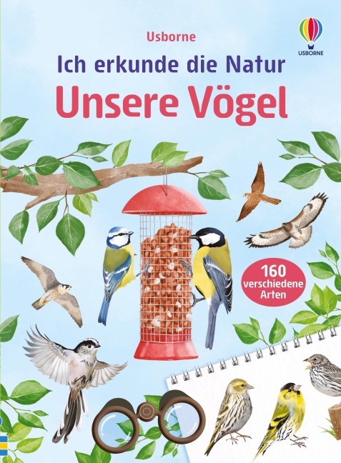 Ich erkunde die Natur: Unsere Vögel - Simon Tudhope, Kate Nolan