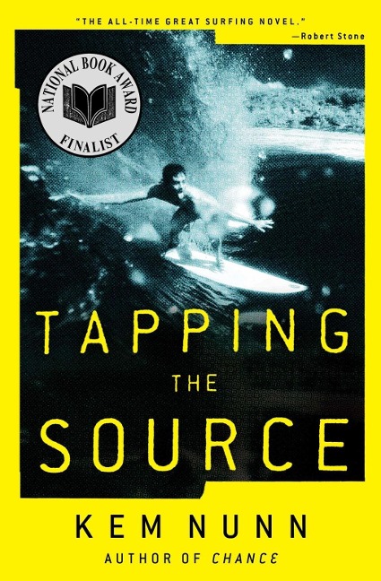 Tapping the Source - Kem Nunn