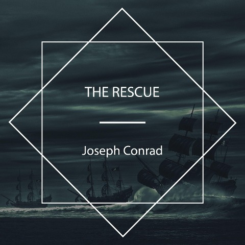The Rescue - Joseph Conrad
