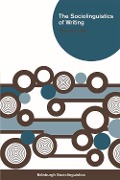 Cover-Bild zum Titel 'The Sociolinguistics of Writing' von 'Theresa Lillis'