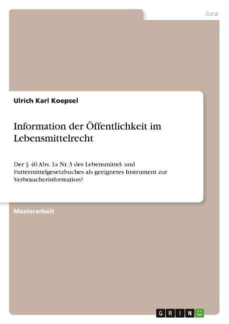 Information der Öffentlichkeit im Lebensmittelrecht - Ulrich Karl Koepsel