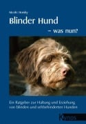 Cover-Bild zum Titel 'Blinder Hund - was nun?' von 'Nicole Horsky'