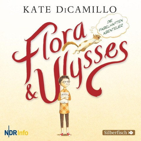 Flora und Ulysses - Die fabelhaften Abenteuer - Kate DiCamillo