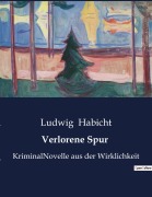 Cover-Bild zum Titel 'Verlorene Spur' von 'Ludwig Habicht'