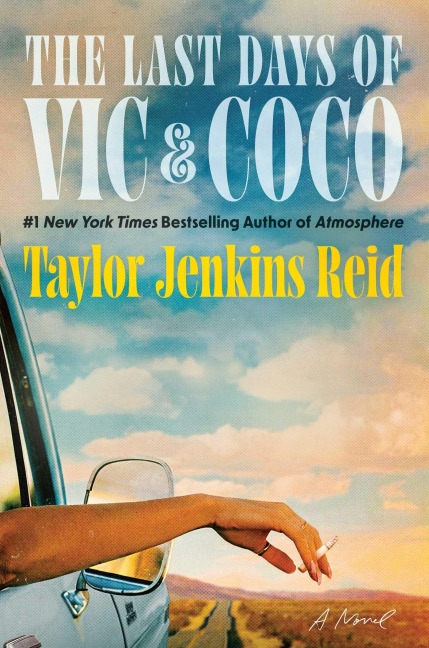 The Last Days of Vic & Coco - Taylor Jenkins Reid