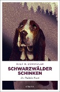 Cover-Bild zum Titel 'Schwarzwälder Schinken' von 'Ralf H. Dorweiler'