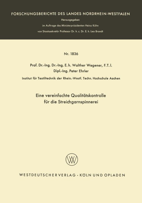 Eine vereinfachte Qualitätskontrolle für die Streichgarnspinnerei - Walther Wegener