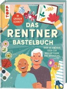 Das Rentner-Bastelbuch. In großer Schrift. - 