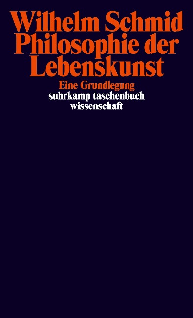 Philosophie der Lebenskunst - Wilhelm Schmid