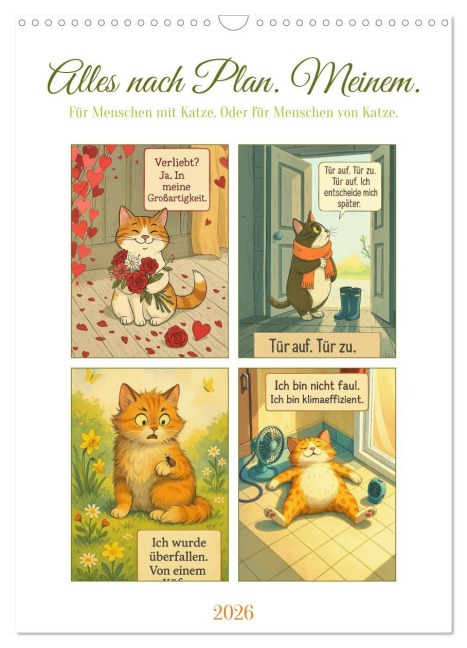 Alles nach Plan. Meinem. - Für Menschen mit Katze. Oder für Menschen von Katze. (Wandkalender 2026 DIN A3 hoch), CALVENDO Monatskalender - Fred Schimak