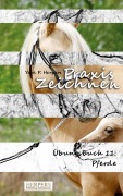 Cover-Bild zum Titel 'Praxis Zeichnen - Übungsbuch 11: Pferde' von 'York P. Herpers'