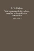 Cover-Bild zum Titel 'Taschenbuch zur Untersuchung nervöser und psychischer Krankheiten' von 'Walter Cimbal'