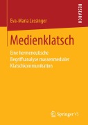 Cover-Bild zum Titel 'Medienklatsch' von 'Eva-Maria Lessinger'