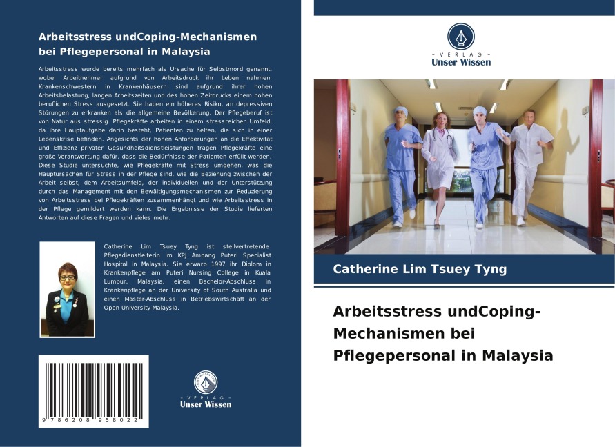 Arbeitsstress undCoping-Mechanismen bei Pflegepersonal in Malaysia - Catherine Lim Tsuey Tyng