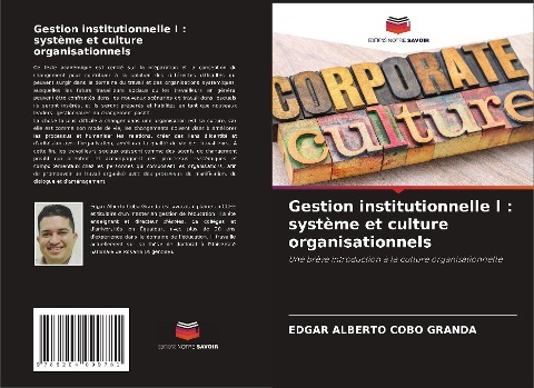 Gestion institutionnelle I : système et culture organisationnels - Edgar Alberto Cobo Granda