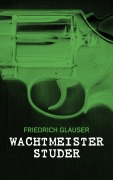 Cover-Bild zum Titel 'Wachtmeister Studer' von 'Friedrich Glauser'