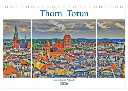 Cover-Bild zum Titel 'Thorn Torun - Die gotische Altstadt (Tischkalender 2026 DIN A5 quer), CALVENDO Monatskalender' von 'Paul Michalzik'