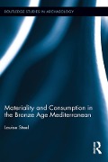 Cover-Bild zum Titel 'Materiality and Consumption in the Bronze Age Mediterranean' von 'Louise Steel'