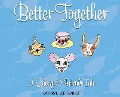 Better Together - Kathryn Lee-Bennett