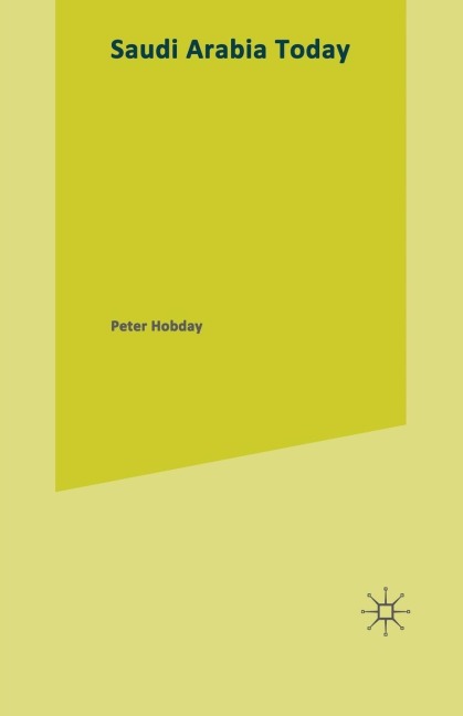 Saudi Arabia Today - Peter Hobday