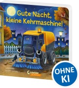 Cover-Bild zum Titel 'Gute Nacht, kleine Kehrmaschine!' von 'Lena Walde'
