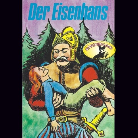 Gebrüder Grimm, Der Eisenhans / Des Teufels rußiger Bruder - Gebrüder Grimm