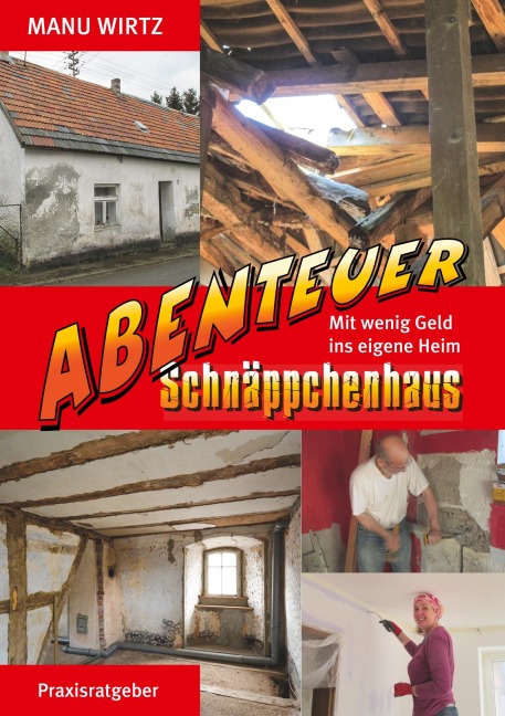 Abenteuer Schnäppchenhaus - Manu Wirtz