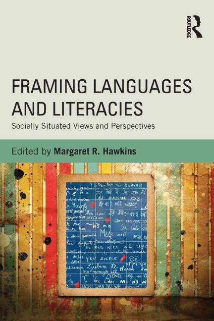 Framing Languages and Literacies - 