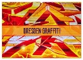 Dresden Graffiti (Wandkalender 2025 DIN A2 quer), CALVENDO Monatskalender - Dirk Meutzner
