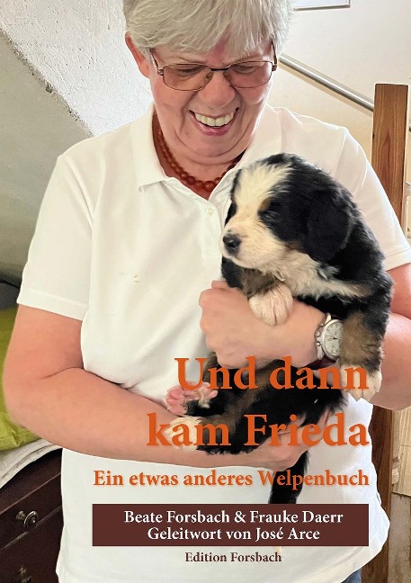 Und dann kam Frieda - Beate Forsbach, Frauke Daerr