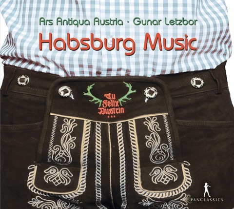 Hapsburg Music - Ars Antiqua AustriaGunar Letzbor