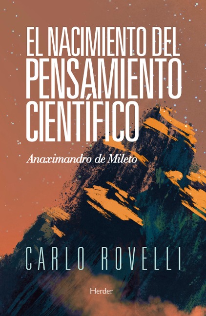 El nacimiento del pensamiento científico - Carlo Rovelli