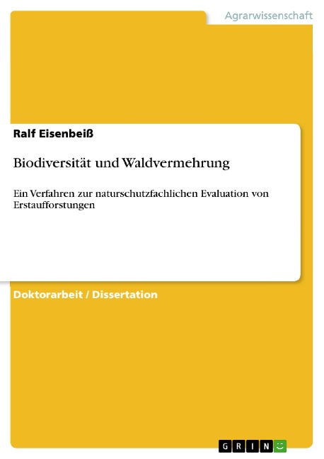 Biodiversität und Waldvermehrung - Ralf Eisenbeiß