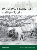 Cover-Bild zum Titel 'World War I Battlefield Artillery Tactics' von 'Dale Clarke'