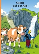 Cover-Bild zum Titel 'Globi auf der Alp' von 'Jürg Lendenmann'