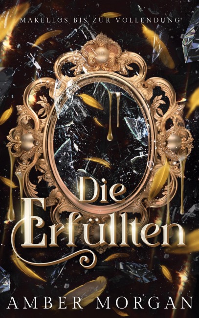 Die Erfüllten - Amber Morgan