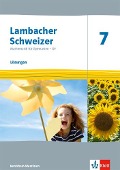 Lambacher Schweizer Mathematik 7 - G9. Ausgabe Nordrhein-Westfalen. Lösungen Klasse 7 - 