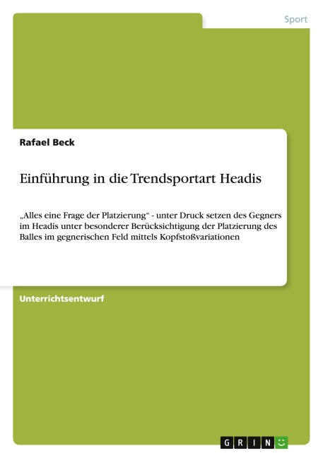 Einführung in die Trendsportart Headis - Rafael Beck