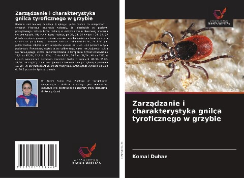 Zarz¿dzanie i charakterystyka gnilca tyroficznego w grzybie - Komal Duhan