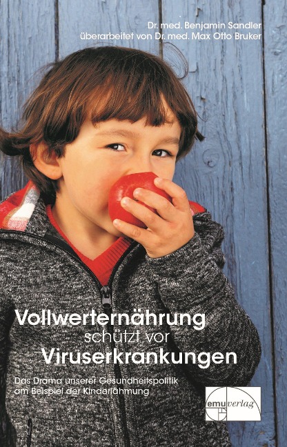 Vollwerternährung schützt vor Viruserkrankungen - Benjamin Sandler