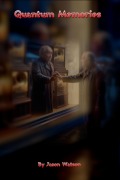 Cover-Bild zum Titel 'Quantum Memories' von 'Jason Watson'