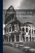 Cover-Bild zum Titel 'Observations Sur Les Romains' von 'Abbé Mably'