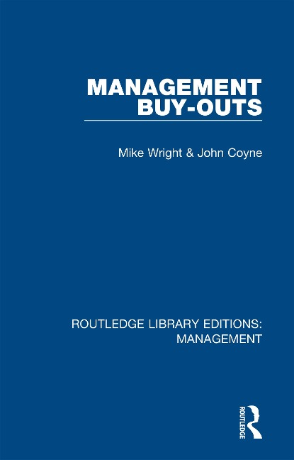 Management Buy-Outs - Michael Wright, John Coyne