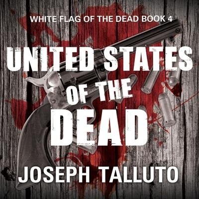 United States of the Dead Lib/E - Joseph Talluto
