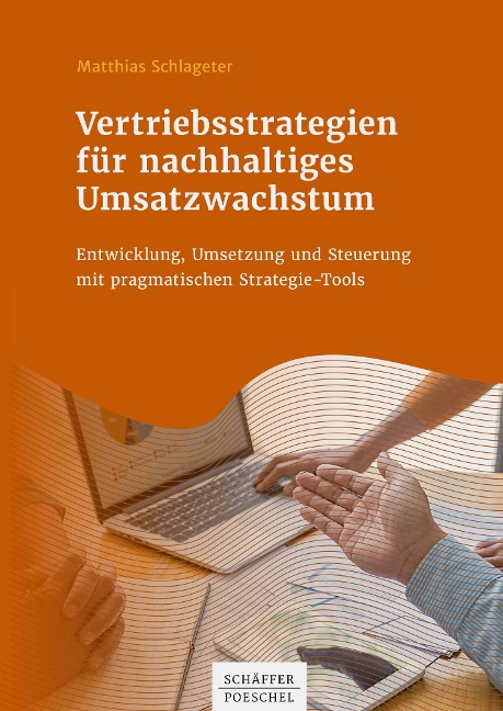 Vertriebsstrategien für nachhaltiges Umsatzwachstum - Matthias Schlageter