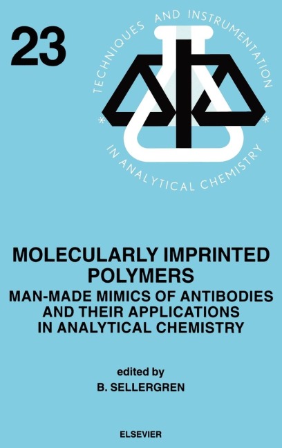 Molecularly Imprinted Polymers - B. Sellergren