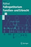 Cover-Bild zum Titel 'Fallrepetitorium Familien- und Erbrecht' von 'Anne Röthel'